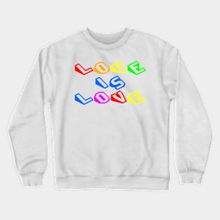 Pride Love And Rights Crewneck Sweatshirt